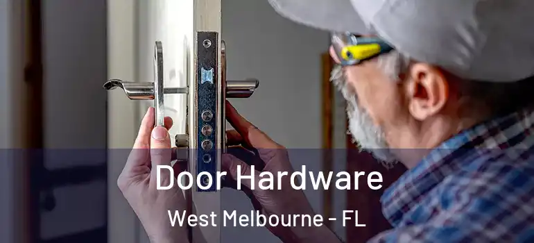  Door Hardware West Melbourne - FL
